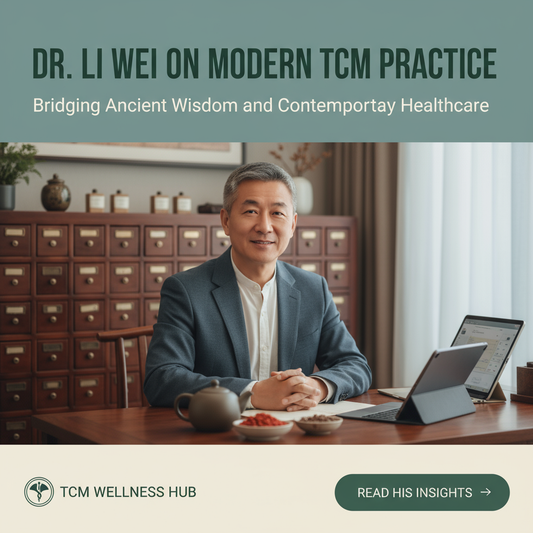 Dr. Li Wei on Modern TCM Practice: Bridging Ancient Wisdom and Contemporary Healthcare